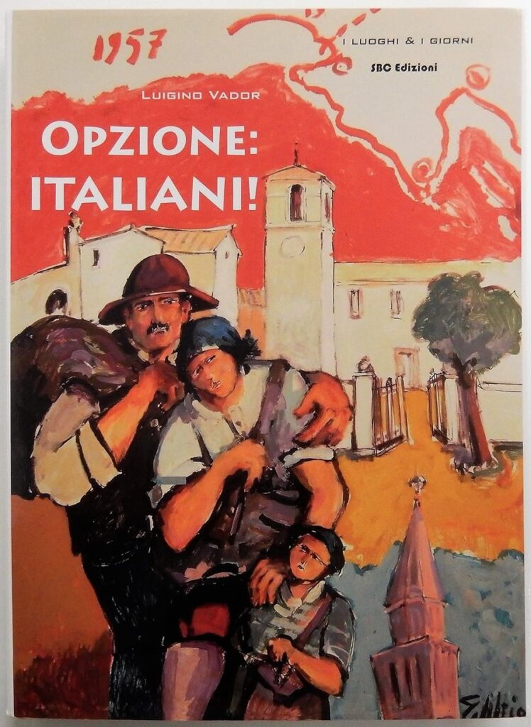 Copertina del libro Opzione: Italiani! di Luigino Vador